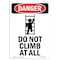 Signmission Safety Sign, OSHA Danger, 10" Height, Do Not Climb At All, Portrait OS-DS-D-710-V-2102 - alternate 1